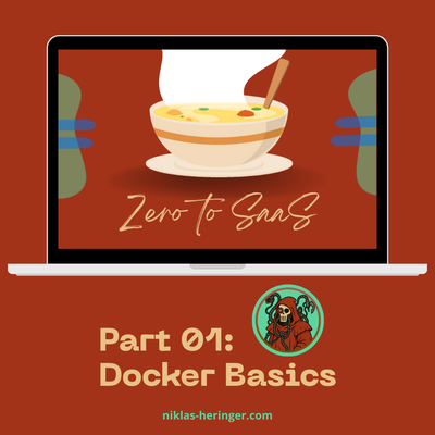 Zero to SaaS 01: Let's FINALLY understand Docker